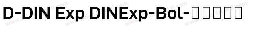 D-DIN Exp DINExp-Bol字体转换